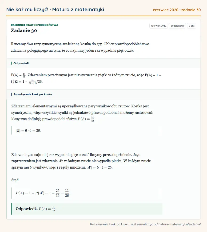 Rozwiązanie zadania 30 (matura z matematyki czerwiec 2020): Rzucamy dwa razy symetryczną sześcienną kostką do gry. Oblicz prawdopodobieństwo zdarzenia polegającego na…