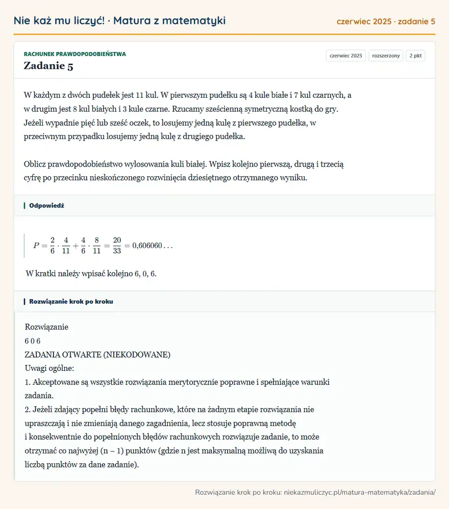 Rozwiązanie zadania 5, matura z matematyki czerwiec 2025, poziom rozszerzony: W każdym z dwóch pudełek jest 11 kul. W pierwszym pudełku są 4 kule białe i 7 kul czarnych, a w drugim jest 8…