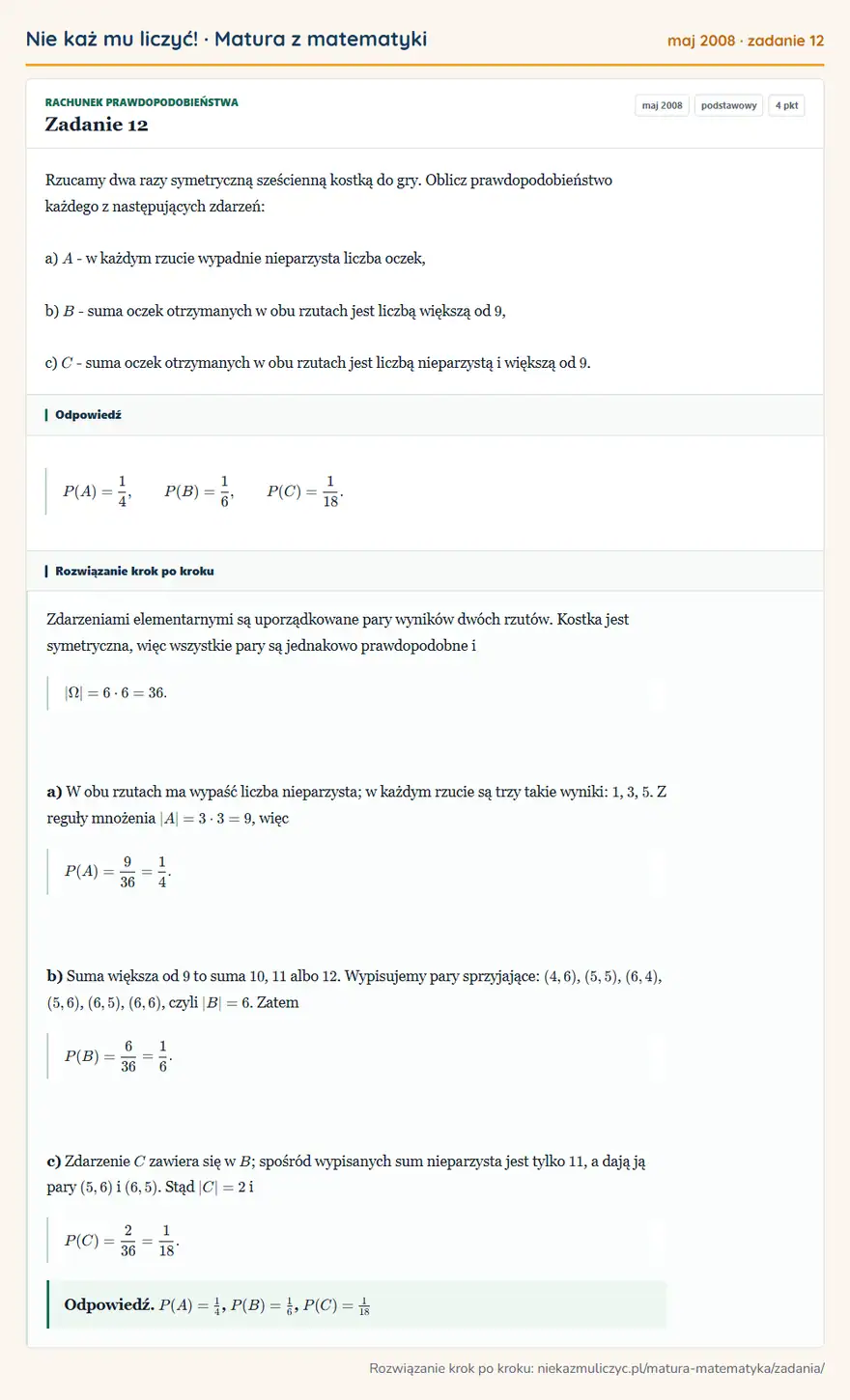 Rozwiązanie zadania 12 (matura z matematyki maj 2008): Rzucamy dwa razy symetryczną sześcienną kostką do gry. Oblicz prawdopodobieństwo każdego z następujących…