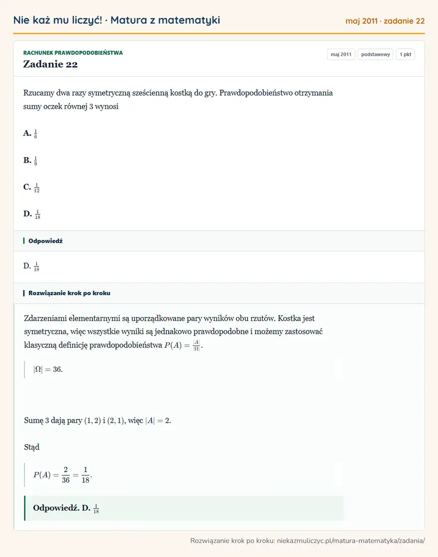Rozwiązanie zadania 22 (matura z matematyki maj 2011): Rzucamy dwa razy symetryczną sześcienną kostką do gry. Prawdopodobieństwo otrzymania sumy oczek równej 3…