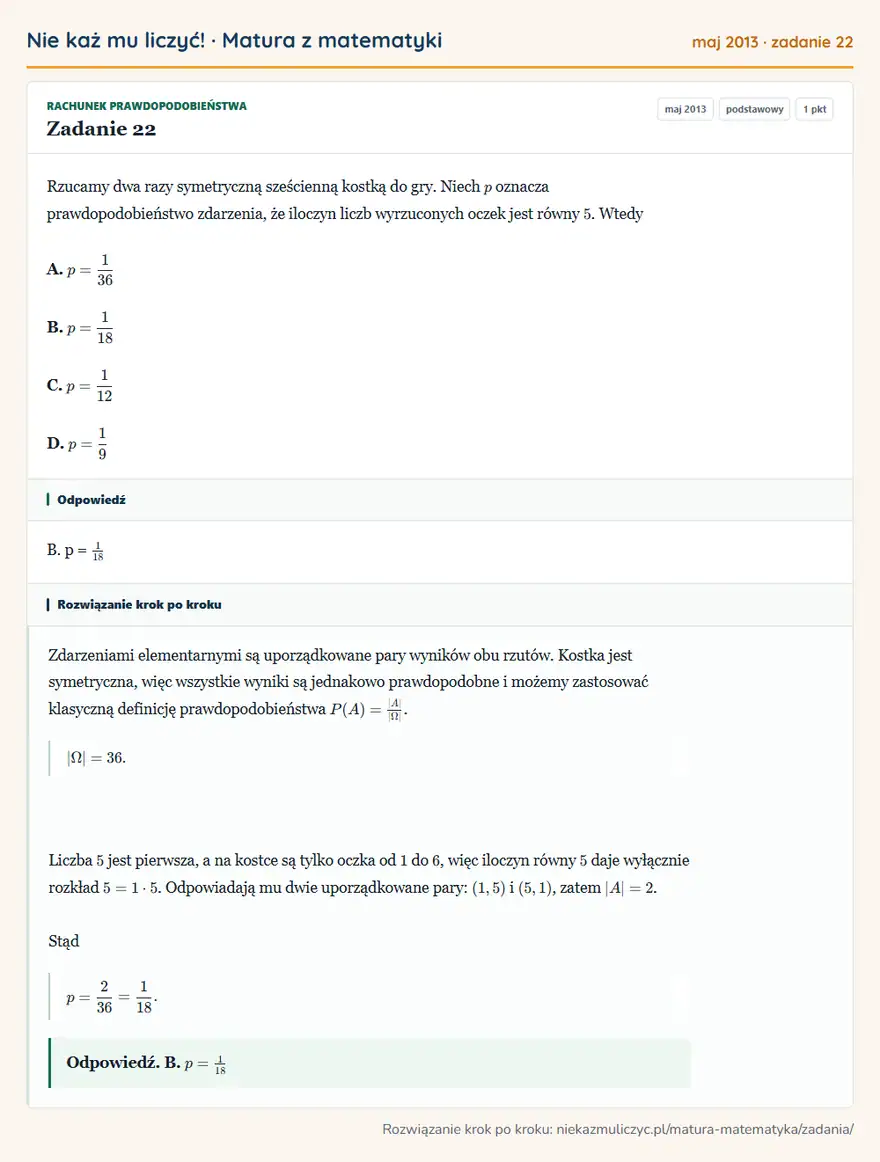 Rozwiązanie zadania 22 (matura z matematyki maj 2013): Rzucamy dwa razy symetryczną sześcienną kostką do gry. Niech p oznacza prawdopodobieństwo zdarzenia, że…