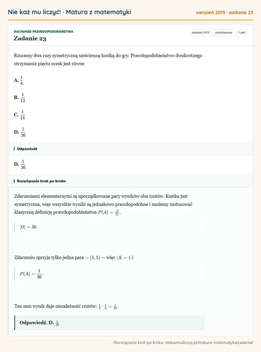Rozwiązanie zadania 23 (matura z matematyki sierpień 2013): Rzucamy dwa razy symetryczną sześcienną kostką do gry. Prawdopodobieństwo dwukrotnego otrzymania pięciu oczek…
