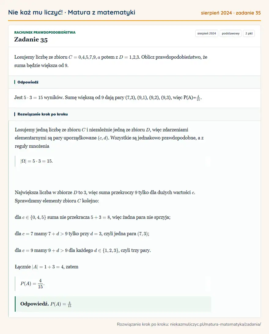 Rozwiązanie zadania 35, matura z matematyki sierpień 2024, poziom podstawowy: Losujemy liczbę ze zbioru C=0,4,5,7,9, a potem z D=1,2,3. Oblicz prawdopodobieństwo, że suma będzie większa…