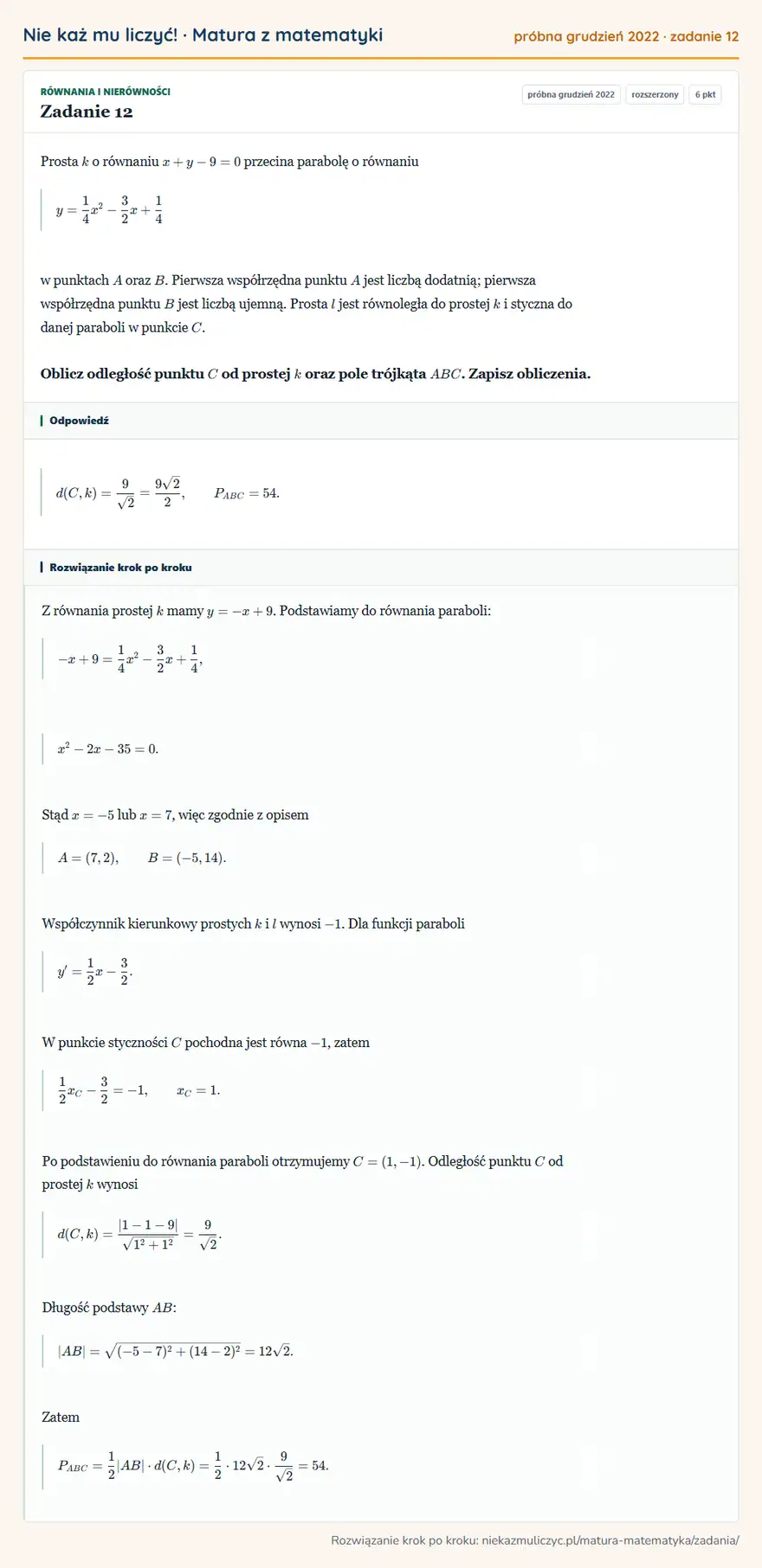 Rozwiązanie zadania 12 (matura z matematyki próbna grudzień 2022): Prosta k o równaniu x+y-9=0 przecina parabolę o równaniu y=14x²-32x+14 w punktach A oraz B. Pierwsza…
