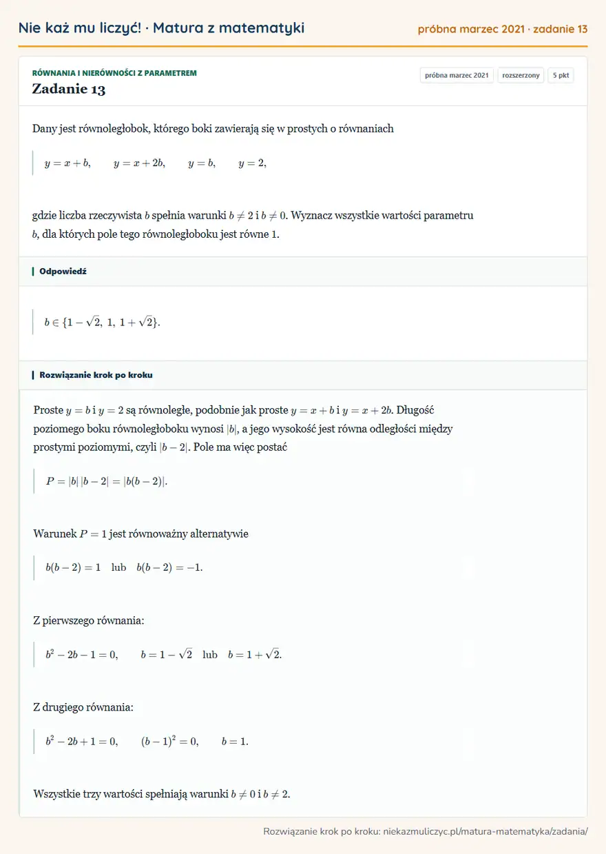 Rozwiązanie zadania 13 (matura z matematyki próbna marzec 2021): Dany jest równoległobok, którego boki zawierają się w prostych o równaniach y=x+b, y=x+2b, y=b, y=2, gdzie…
