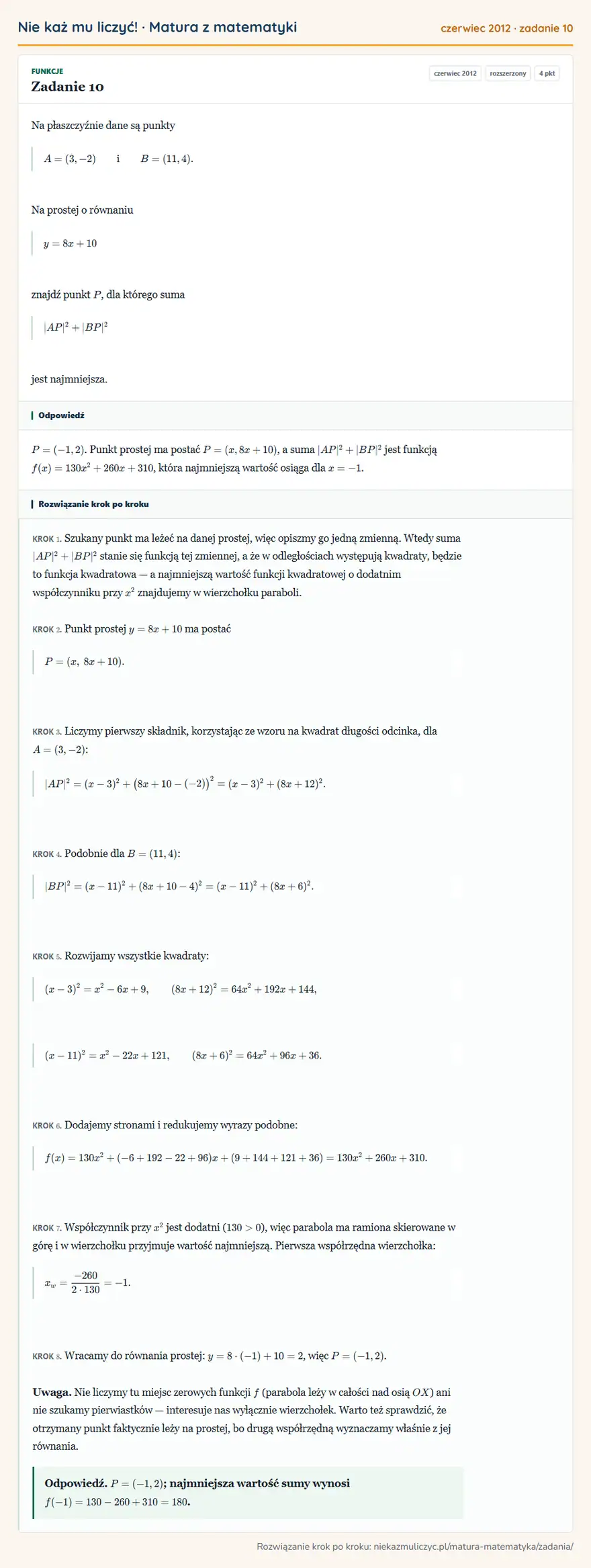 Rozwiązanie zadania 10 (matura z matematyki czerwiec 2012): Na płaszczyźnie dane są punkty A=(3,-2) i B=(11,4). Na prostej o równaniu y=8x+10 znajdź punkt P, dla którego…