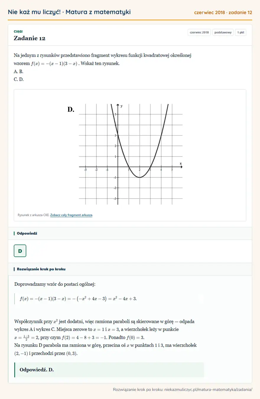 Rozwiązanie zadania 12 (matura z matematyki czerwiec 2018): Na jednym z rysunków przedstawiono fragment wykresu funkcji kwadratowej określonej wzorem f (x) = - ( x -1 )…