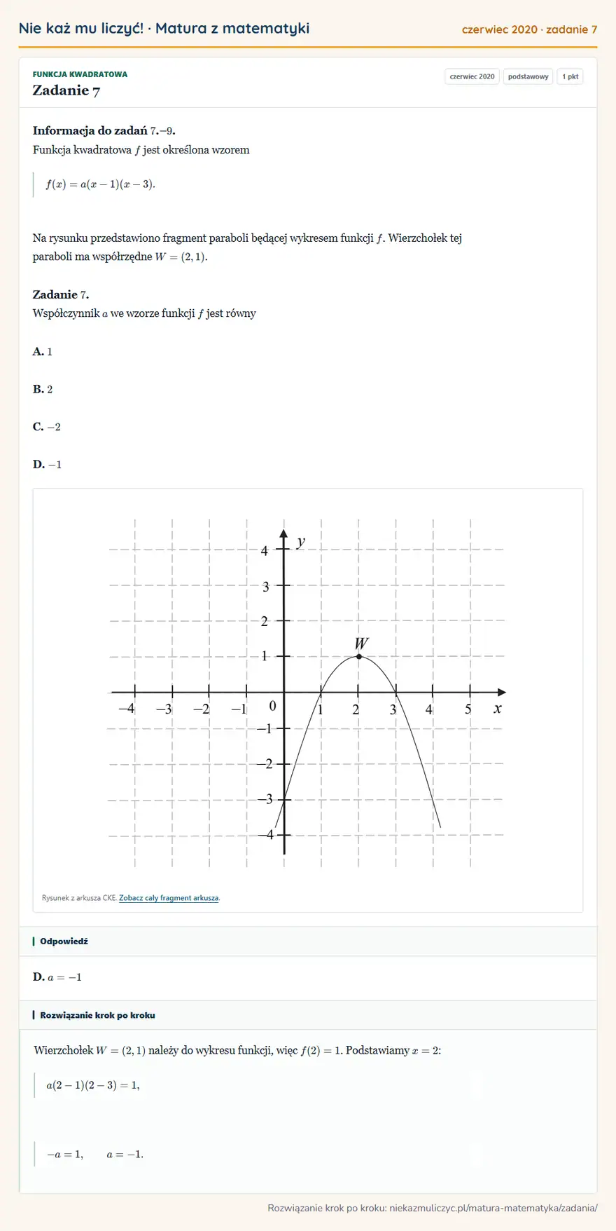 Rozwiązanie zadania 7 (matura z matematyki czerwiec 2020): Informacja do zadań 7.– 9. Funkcja kwadratowa f jest określona wzorem f(x)=a(x-1)(x-3). Na rysunku…