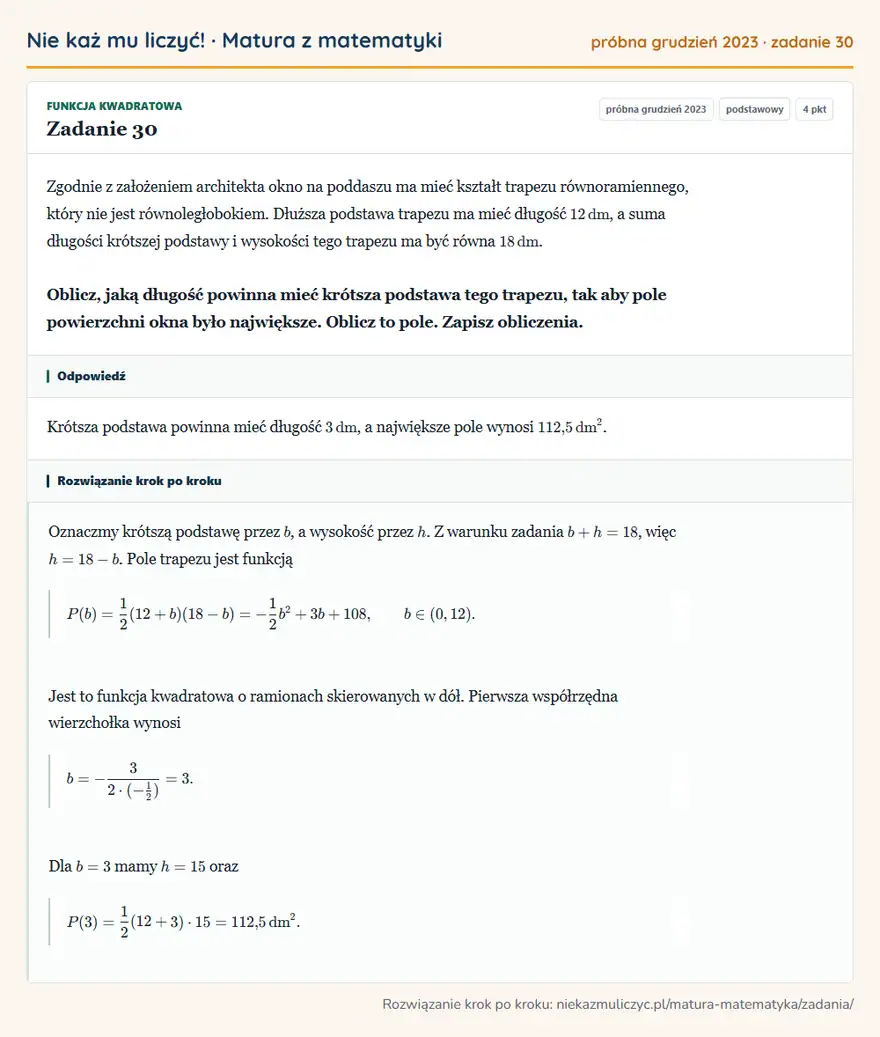 Rozwiązanie zadania 30 (matura z matematyki próbna grudzień 2023): Zgodnie z założeniem architekta okno na poddaszu ma mieć kształt trapezu równoramiennego, który nie jest…