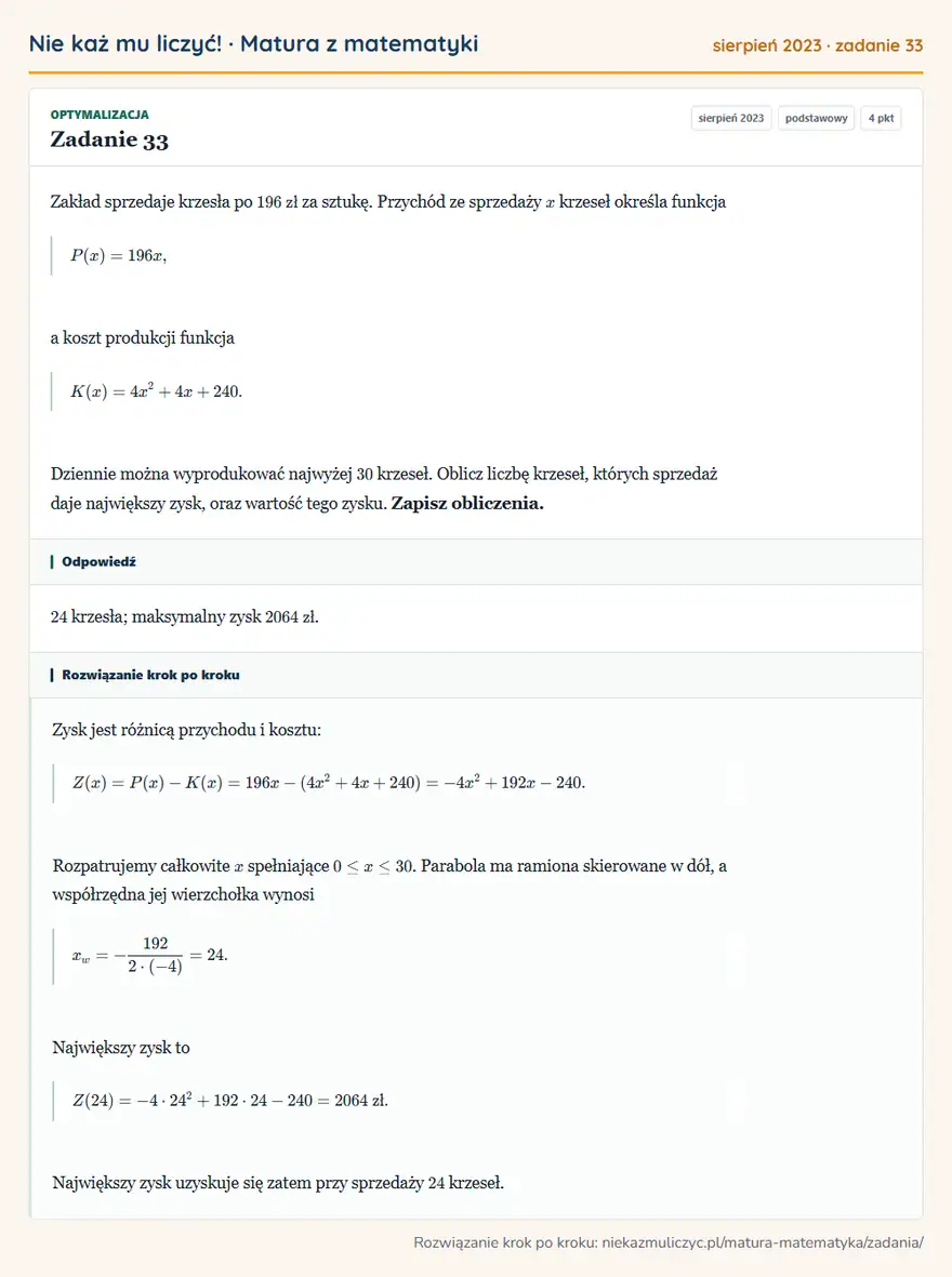 Rozwiązanie zadania 33 (matura z matematyki sierpień 2023): Zakład sprzedaje krzesła po 196 zł za sztukę. Przychód ze sprzedaży x krzeseł określa funkcja P(x)=196x, a…