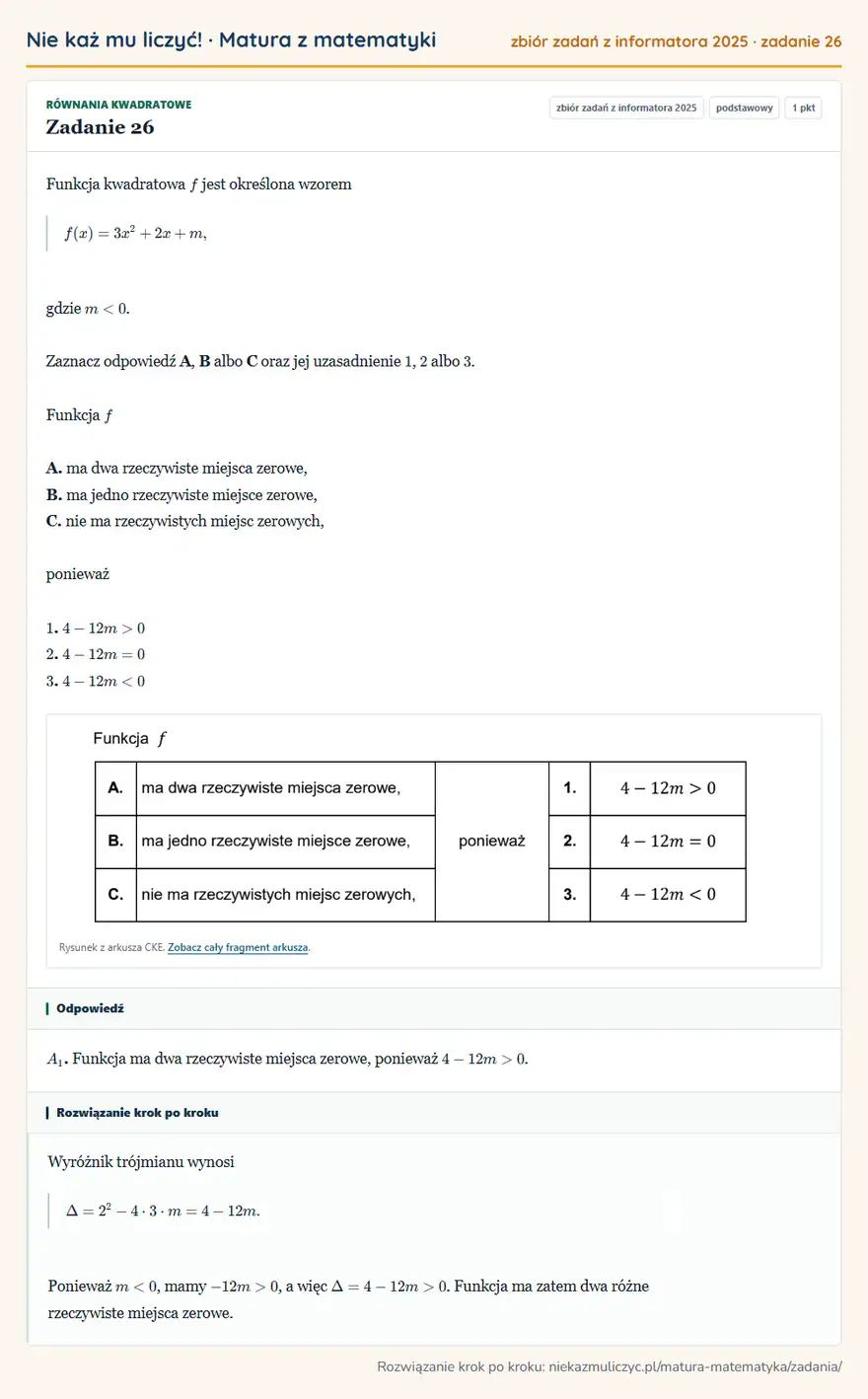 Rozwiązanie zadania 26, zbiór zadań z informatora CKE 2025, poziom podstawowy: Funkcja kwadratowa f jest określona wzorem f(x)=3x²+2x+m, gdzie m<0. Zaznacz odpowiedź A, B albo C oraz jej…