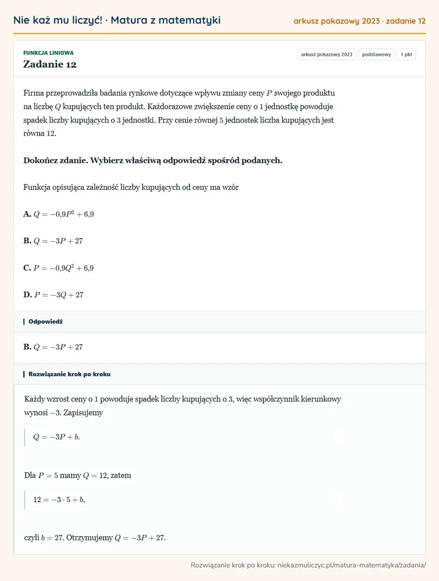 Rozwiązanie zadania 12 (matura z matematyki, arkusz pokazowy 2023): Firma przeprowadziła badania rynkowe dotyczące wpływu zmiany ceny P swojego produktu na liczbę Q kupujących…