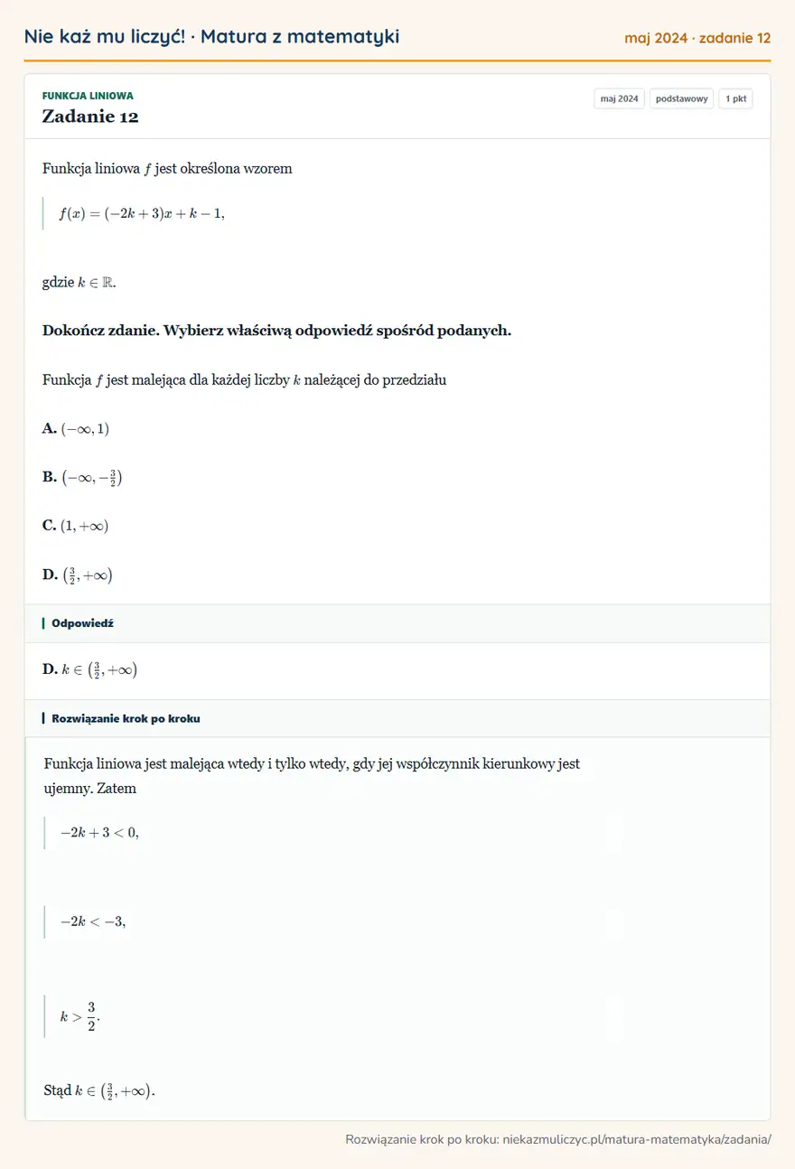 Rozwiązanie zadania 12 (matura z matematyki maj 2024): Funkcja liniowa f jest określona wzorem f(x)=(-2k+3)x+k-1, gdzie k∈R. Dokończ zdanie. Wybierz właściwą…