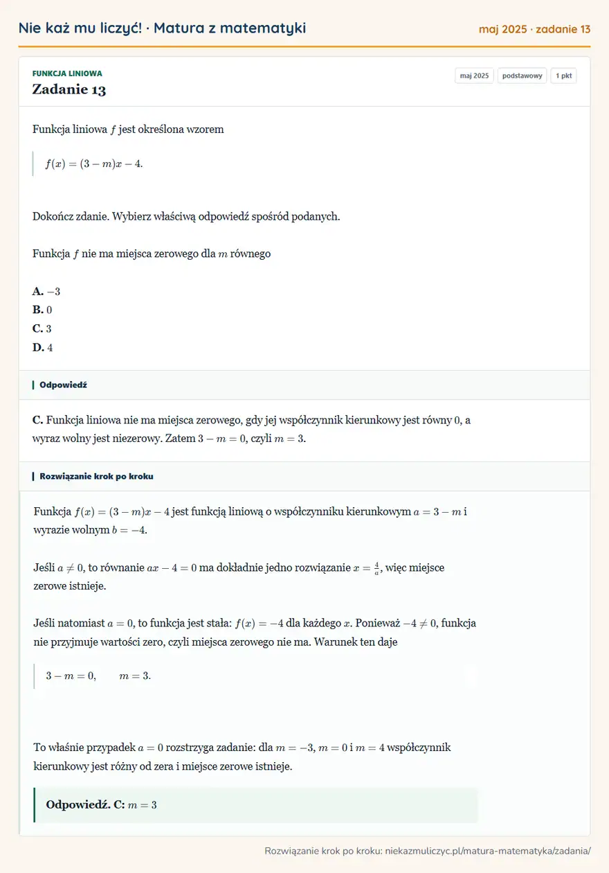 Rozwiązanie zadania 13 (matura z matematyki maj 2025): Funkcja liniowa f jest określona wzorem f(x)=(3-m)x-4. Dokończ zdanie. Wybierz właściwą odpowiedź spośród…