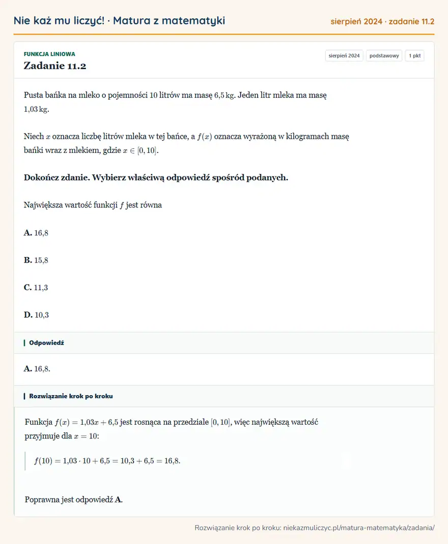 Rozwiązanie zadania 11.2 (matura z matematyki sierpień 2024): Pusta bańka na mleko o pojemności 10 litrów ma masę 6,5 kg. Jeden litr mleka ma masę 1,03 kg. Niech x oznacza…