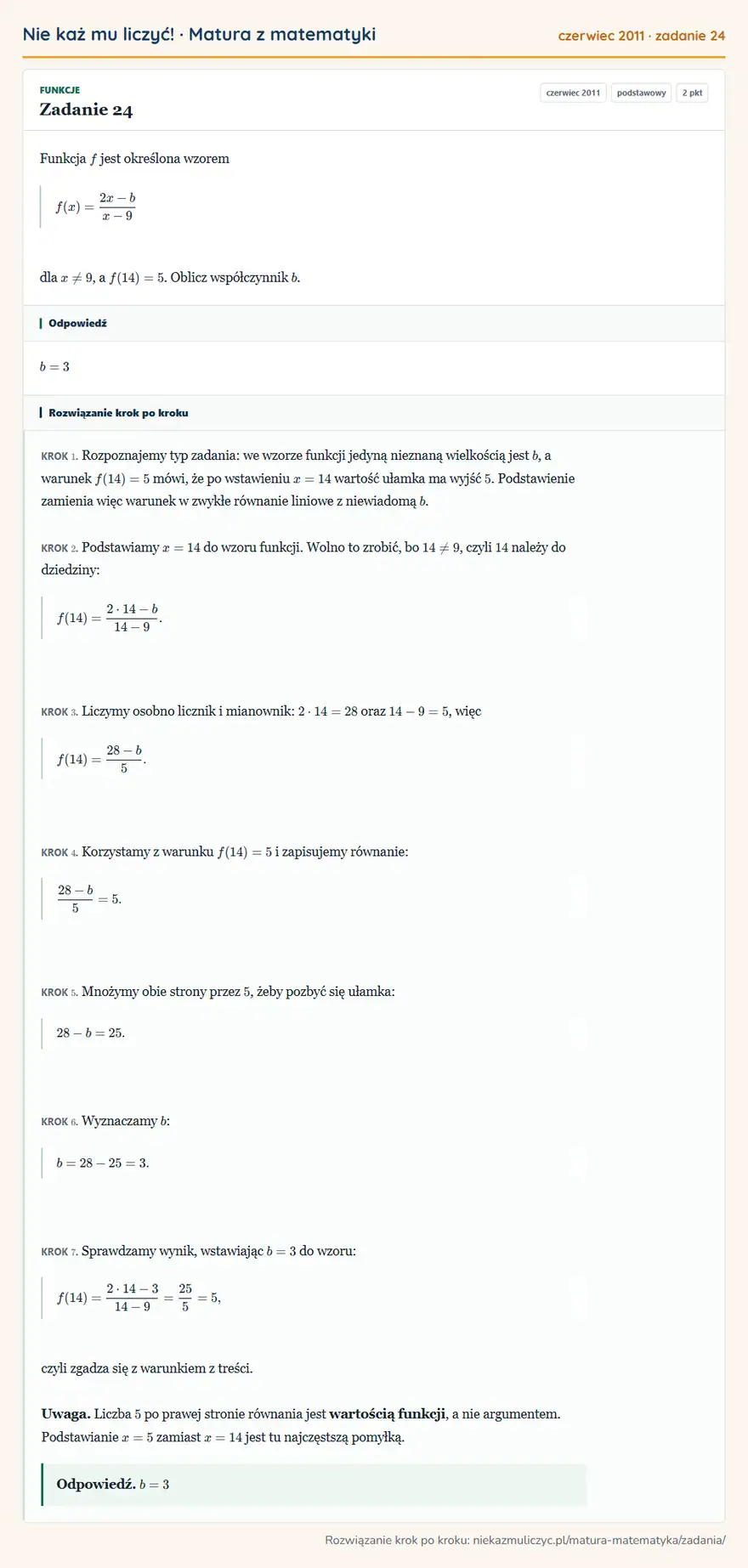 Rozwiązanie zadania 24 (matura z matematyki czerwiec 2011): Funkcja f jest określona wzorem f(x)=2x-b/x-9 dla x≠9, a f(14)=5. Oblicz współczynnik b.
