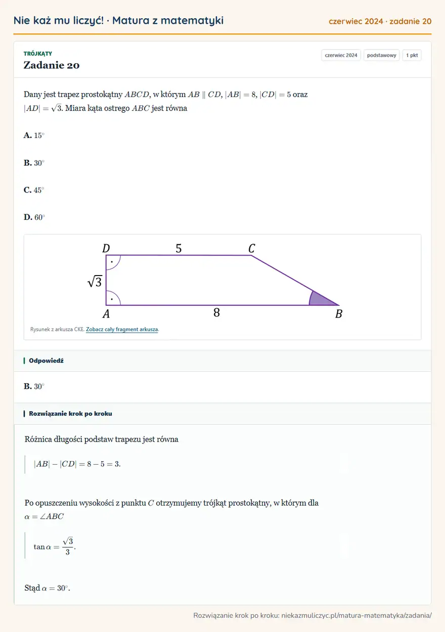 Rozwiązanie zadania 20 (matura z matematyki czerwiec 2024): Dany jest trapez prostokątny ABCD, w którym AB CD, |AB|=8, |CD|=5 oraz |AD|=√3. Miara kąta ostrego ABC jest…