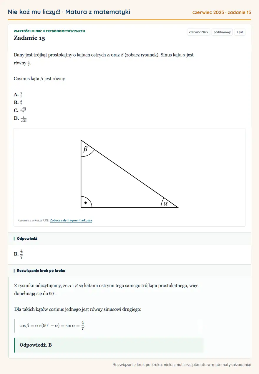 Rozwiązanie zadania 15 (matura z matematyki czerwiec 2025): Dany jest trójkąt prostokątny o kątach ostrych α oraz β (zobacz rysunek). Sinus kąta α jest równy 4/7…