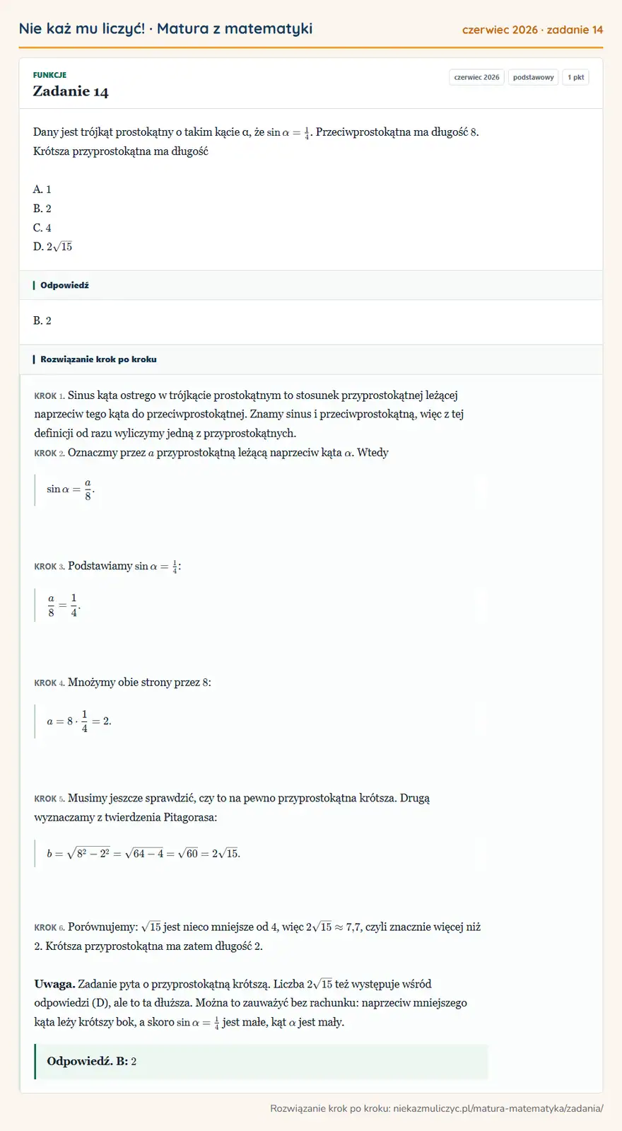 Rozwiązanie zadania 14 (matura z matematyki czerwiec 2026): Dany jest trójkąt prostokątny o takim kącie α, że sin α = 1/4. Przeciwprostokątna ma długość 8. Krótsza…