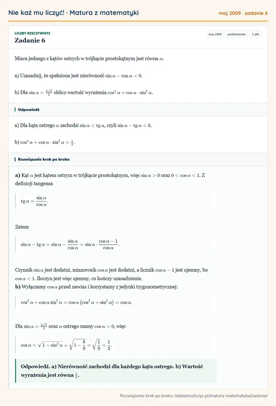 Rozwiązanie zadania 6 (matura z matematyki maj 2009): Miara jednego z kątów ostrych w trójkącie prostokątnym jest równa α. a) Uzasadnij, że spełniona jest…