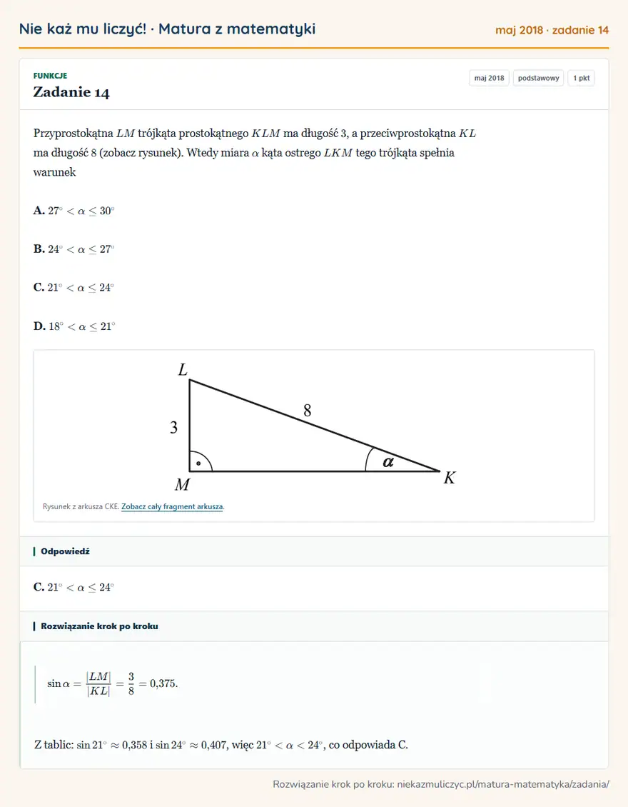 Rozwiązanie zadania 14 (matura z matematyki maj 2018): Przyprostokątna LM trójkąta prostokątnego KLM ma długość 3, a przeciwprostokątna KL ma długość 8 (zobacz…