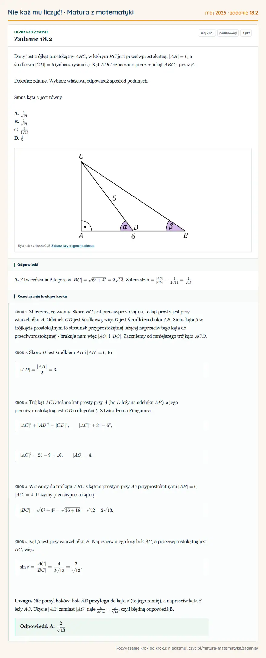 Rozwiązanie zadania 18.2 (matura z matematyki maj 2025): Dany jest trójkąt prostokątny ABC, w którym BC jest przeciwprostokątną, |AB|=6, a środkowa |CD|=5 (zobacz…