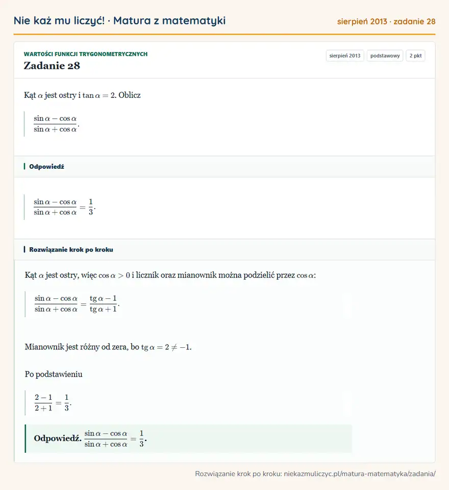 Rozwiązanie zadania 28 (matura z matematyki sierpień 2013): Kąt α jest ostry i tanα=2. Oblicz sinα-cosα/sinα+cosα.