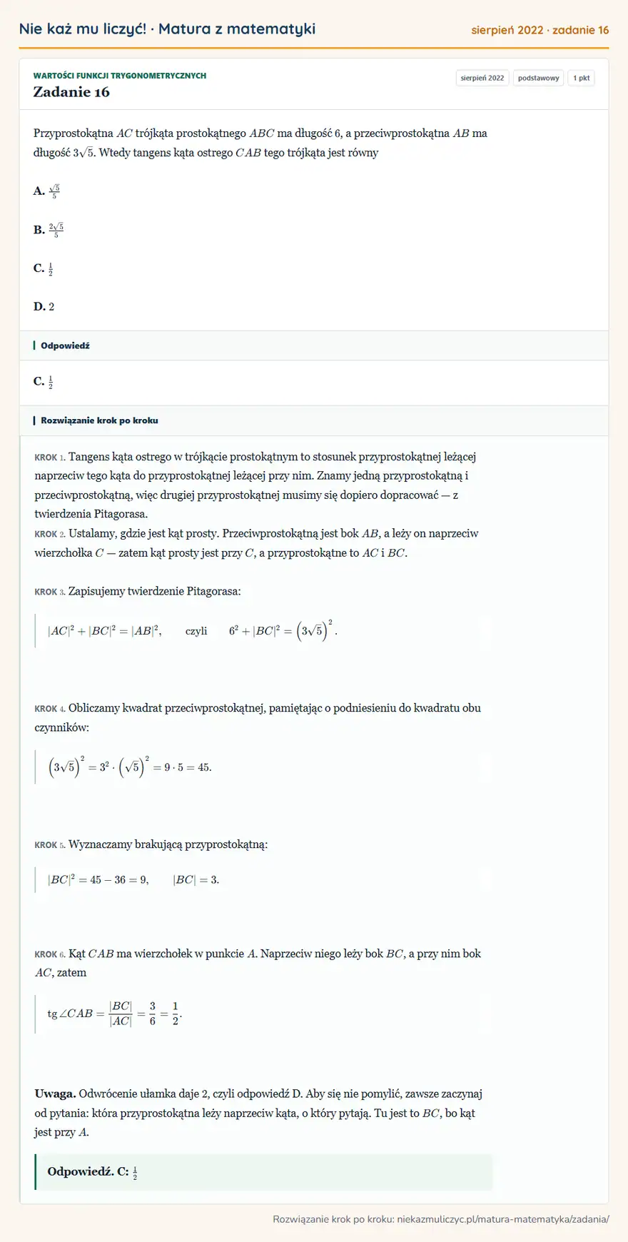 Rozwiązanie zadania 16 (matura z matematyki sierpień 2022): Przyprostokątna AC trójkąta prostokątnego ABC ma długość 6, a przeciwprostokątna AB ma długość 3√5. Wtedy…