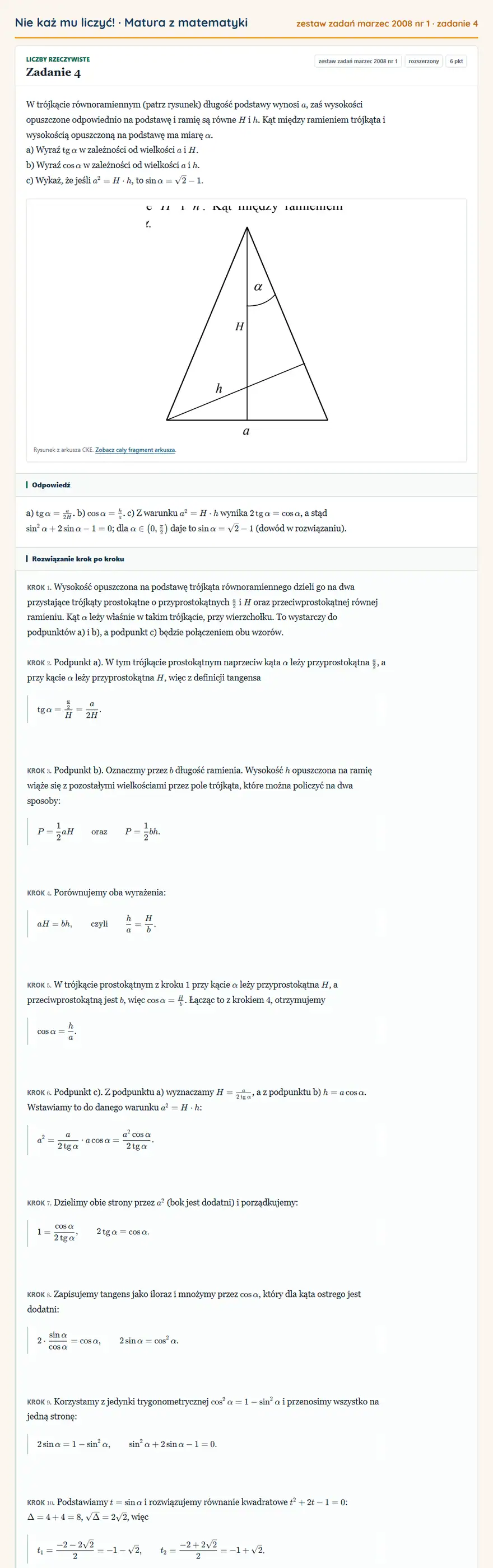Rozwiązanie zadania 4 (matura z matematyki zestaw zadań marzec 2008 nr 1): W trójkącie równoramiennym (patrz rysunek) długość podstawy wynosi a, zaś wysokości opuszczone odpowiednio na…