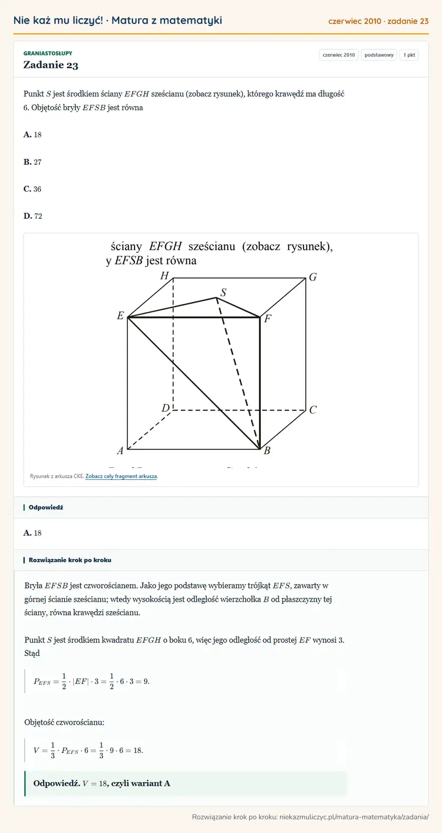Rozwiązanie zadania 23 (matura z matematyki czerwiec 2010): Punkt S jest środkiem ściany EFGH sześcianu (zobacz rysunek), którego krawędź ma długość 6. Objętość bryły…