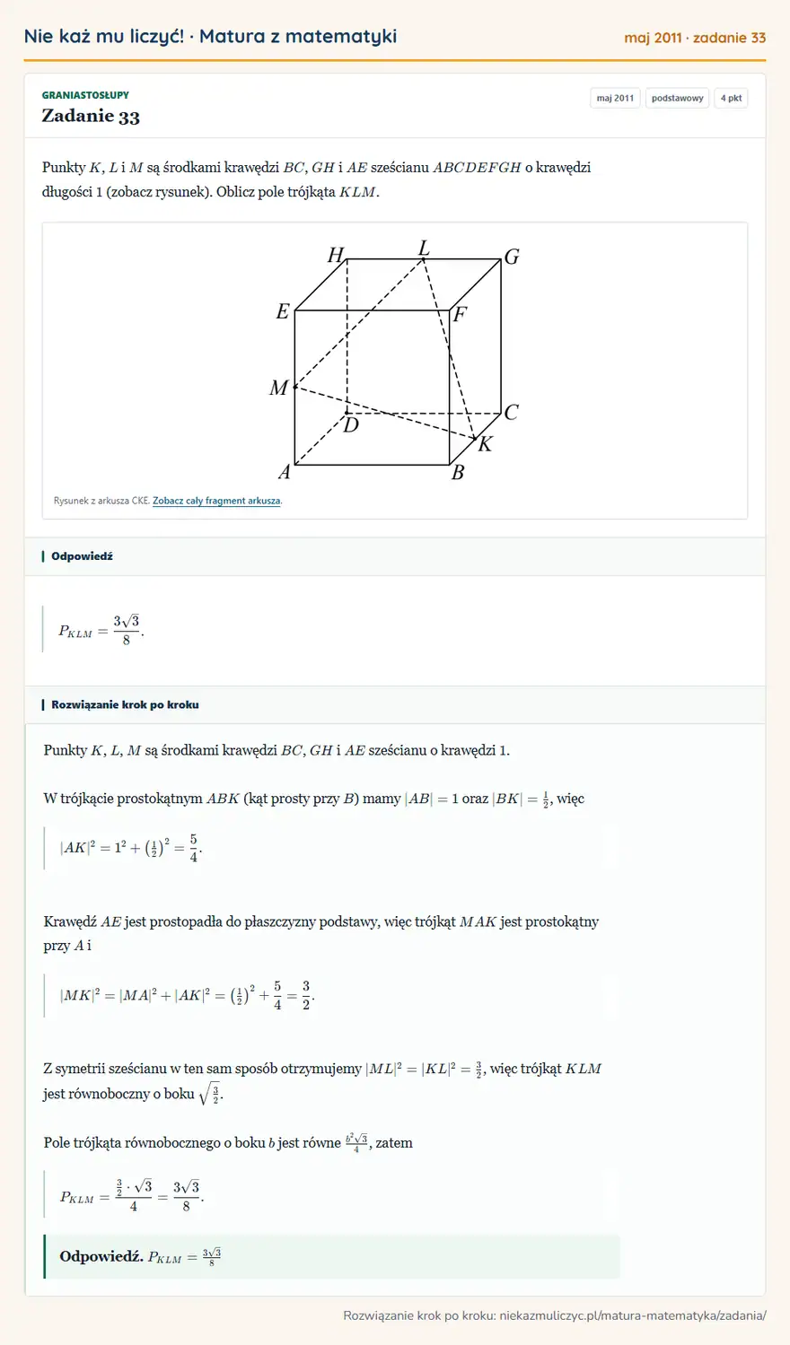 Rozwiązanie zadania 33 (matura z matematyki maj 2011): Punkty K, L i M są środkami krawędzi BC, GH i AE sześcianu ABCDEFGH o krawędzi długości 1 (zobacz rysunek)…