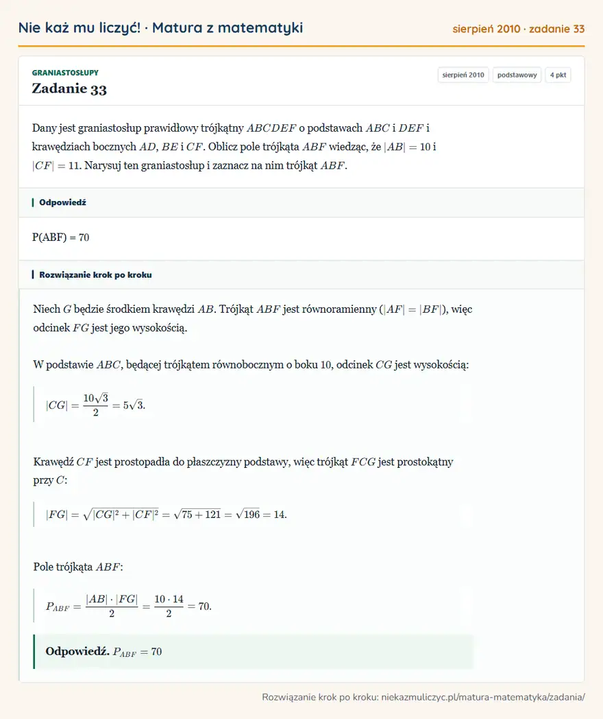 Rozwiązanie zadania 33 (matura z matematyki sierpień 2010): Dany jest graniastosłup prawidłowy trójkątny ABCDEF o podstawach ABC i DEF i krawędziach bocznych AD, BE i…