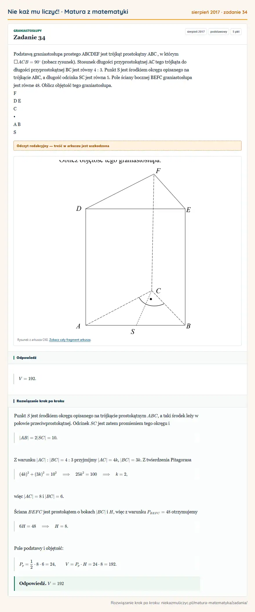 Rozwiązanie zadania 34 (matura z matematyki sierpień 2017): Podstawą graniastosłupa prostego ABCDEF jest trójkąt prostokątny ABC, w którym ACB = 90° (zobacz rysunek)…