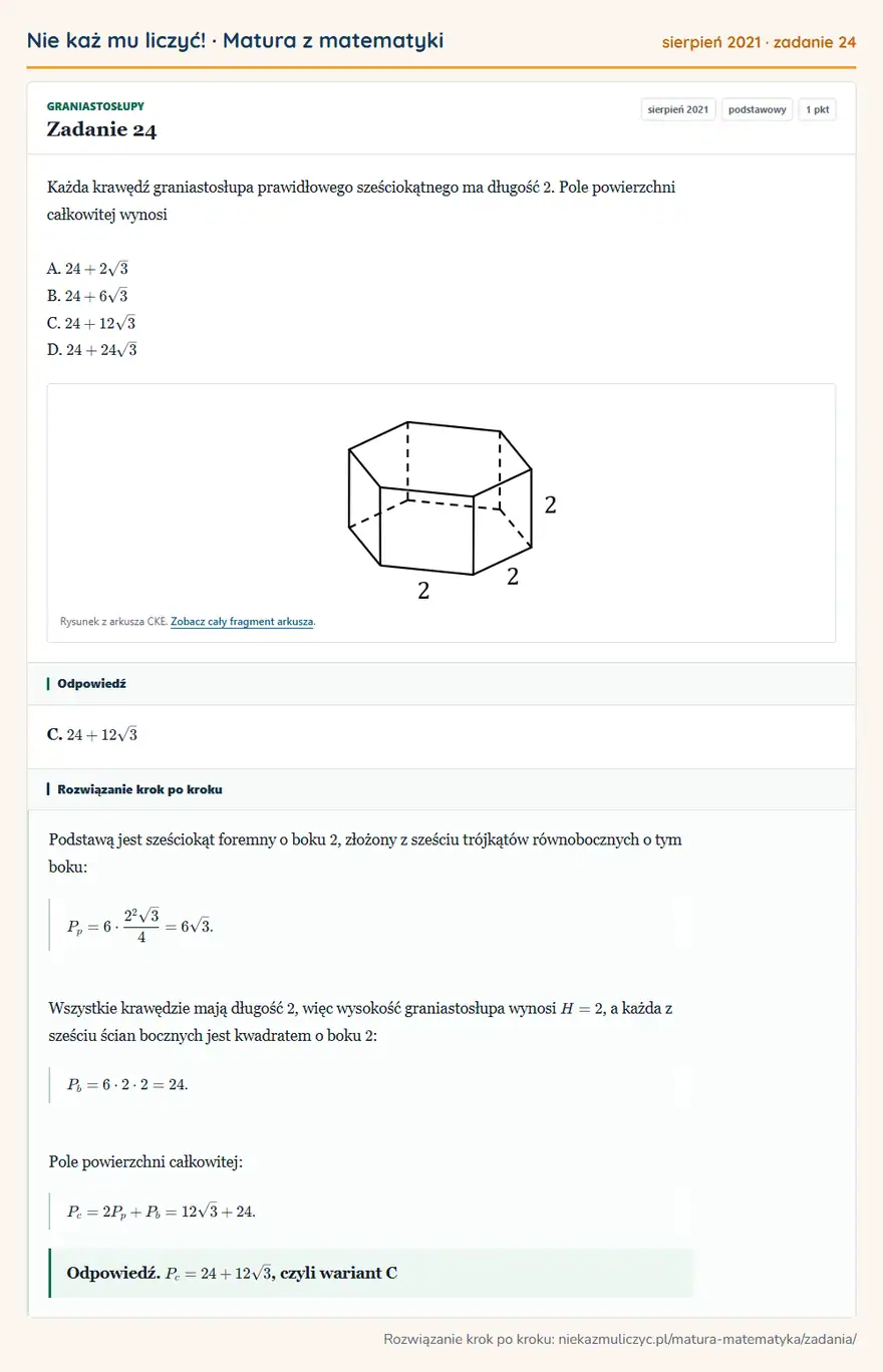 Rozwiązanie zadania 24 (matura z matematyki sierpień 2021): Każda krawędź graniastosłupa prawidłowego sześciokątnego ma długość 2. Pole powierzchni całkowitej wynosi A…