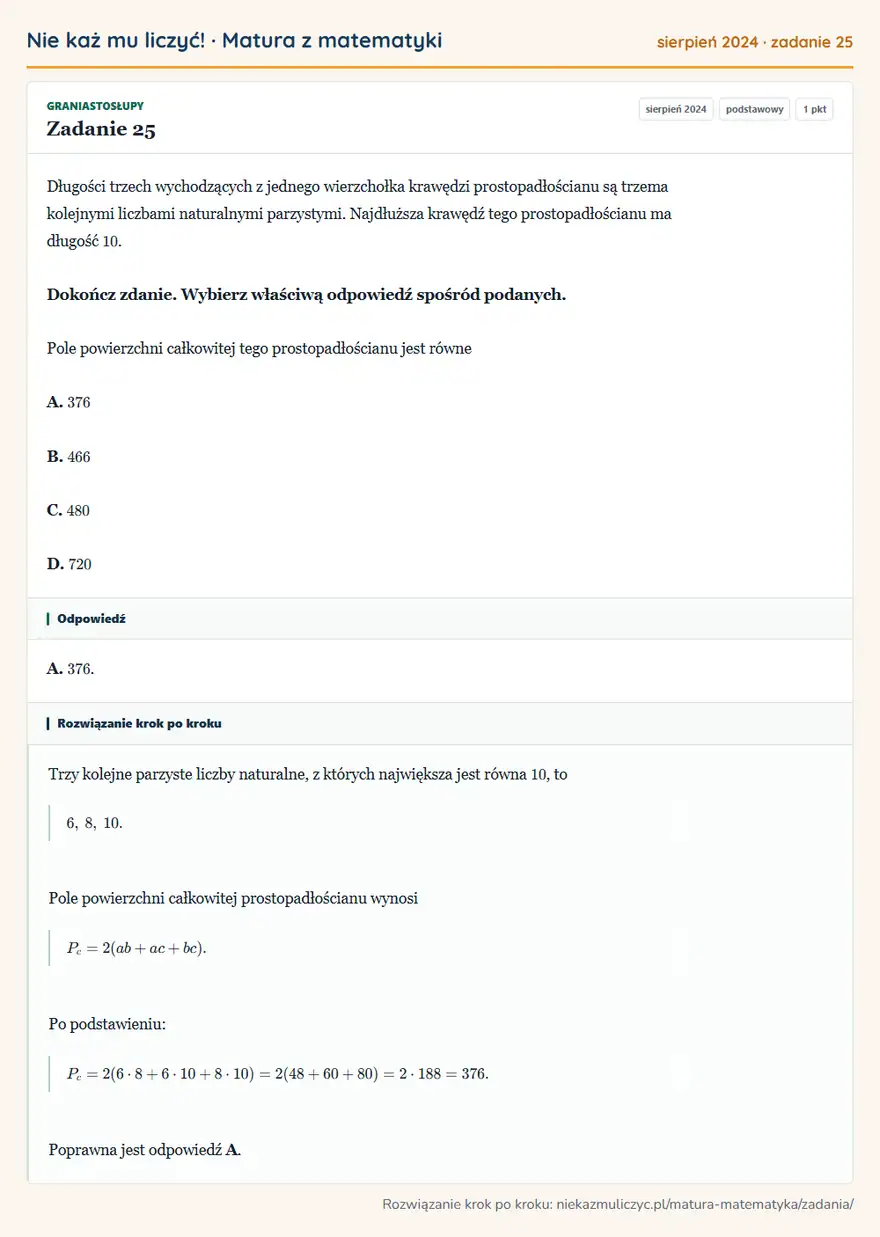 Rozwiązanie zadania 25 (matura z matematyki sierpień 2024): Długości trzech wychodzących z jednego wierzchołka krawędzi prostopadłościanu są trzema kolejnymi liczbami…