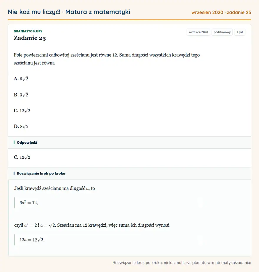 Rozwiązanie zadania 25 (matura z matematyki wrzesień 2020): Pole powierzchni całkowitej sześcianu jest równe 12. Suma długości wszystkich krawędzi tego sześcianu jest…