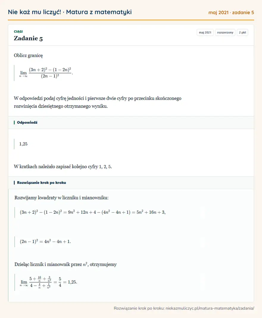 Rozwiązanie zadania 5 (matura z matematyki maj 2021): Oblicz granicę ∞(3n+2)²-(1-2n)²/(2n-1)². W odpowiedzi podaj cyfrę jedności i pierwsze dwie cyfry po przecinku…