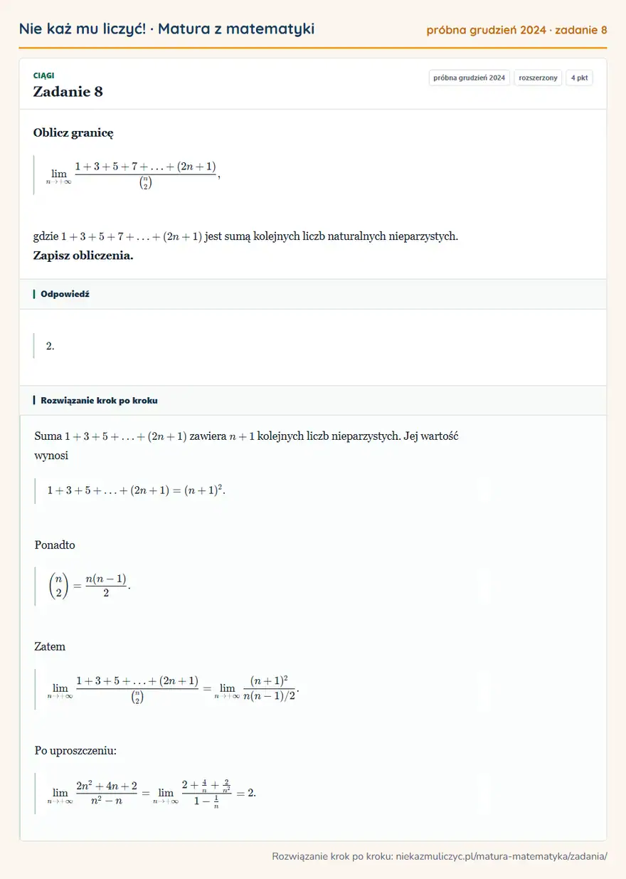 Rozwiązanie zadania 8 (matura z matematyki próbna grudzień 2024): Oblicz granicę +∞1+3+5+7++(2n+1)/ n2, gdzie 1+3+5+7++(2n+1) jest sumą kolejnych liczb naturalnych…