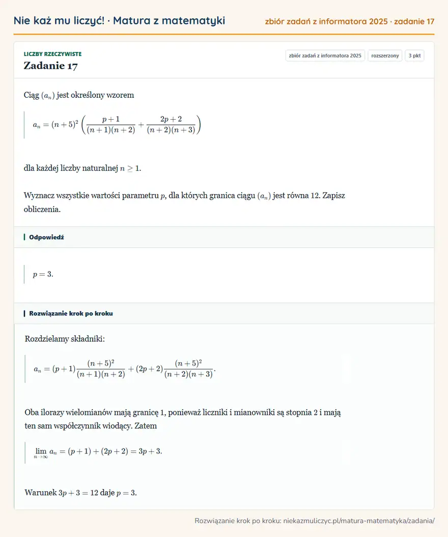 Rozwiązanie zadania 17 (zbiór zadań z informatora CKE 2025): Ciąg (an) jest określony wzorem an=(n+5)² (p+1/(n+1)(n+2)+2p+2/(n+2)(n+3) ) dla każdej liczby naturalnej n≥1…