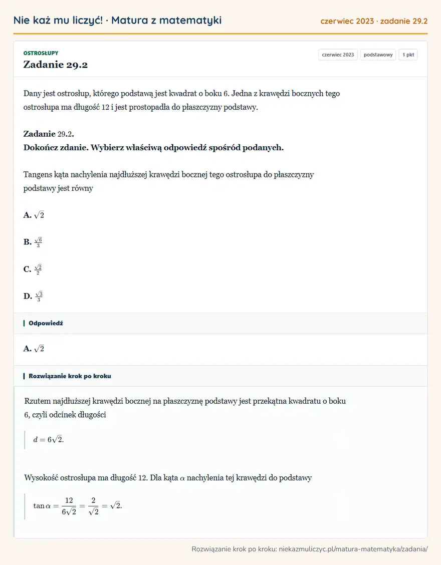 Rozwiązanie zadania 29.2 (matura z matematyki czerwiec 2023): Dany jest ostrosłup, którego podstawą jest kwadrat o boku 6. Jedna z krawędzi bocznych tego ostrosłupa ma…