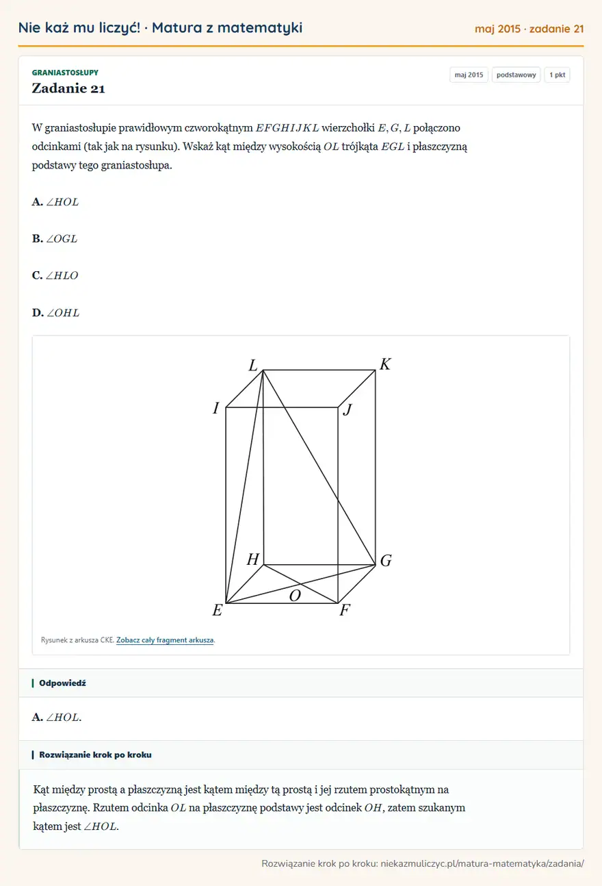 Rozwiązanie zadania 21 (matura z matematyki maj 2015): W graniastosłupie prawidłowym czworokątnym EFGHIJKL wierzchołki E,G,L połączono odcinkami (tak jak na…