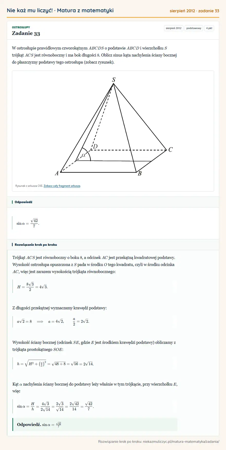 Rozwiązanie zadania 33 (matura z matematyki sierpień 2012): W ostrosłupie prawidłowym czworokątnym ABCDS o podstawie ABCD i wierzchołku S trójkąt ACS jest równoboczny i…