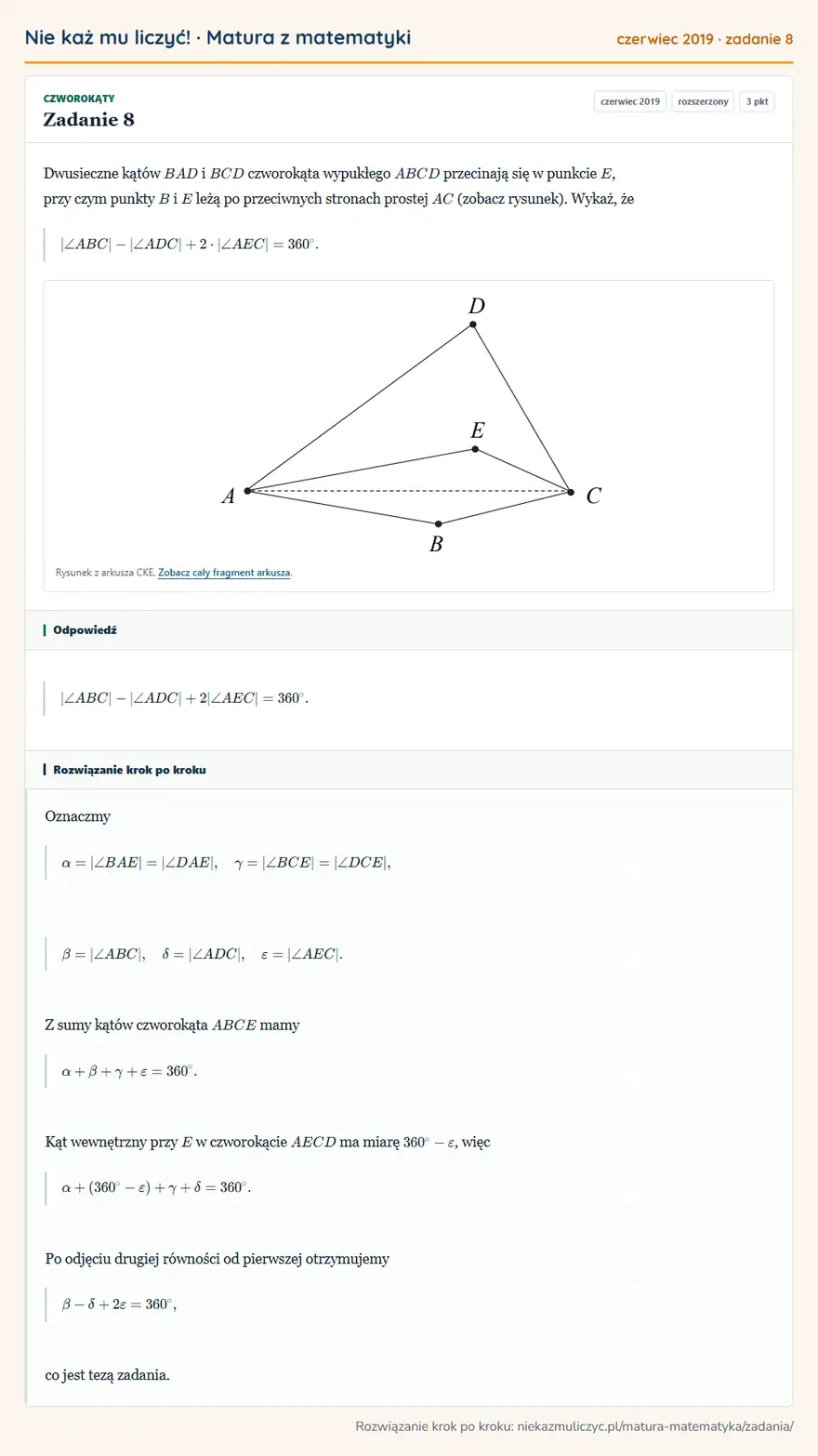 Rozwiązanie zadania 8 (matura z matematyki czerwiec 2019): Dwusieczne kątów BAD i BCD czworokąta wypukłego ABCD przecinają się w punkcie E, przy czym punkty B i E leżą…
