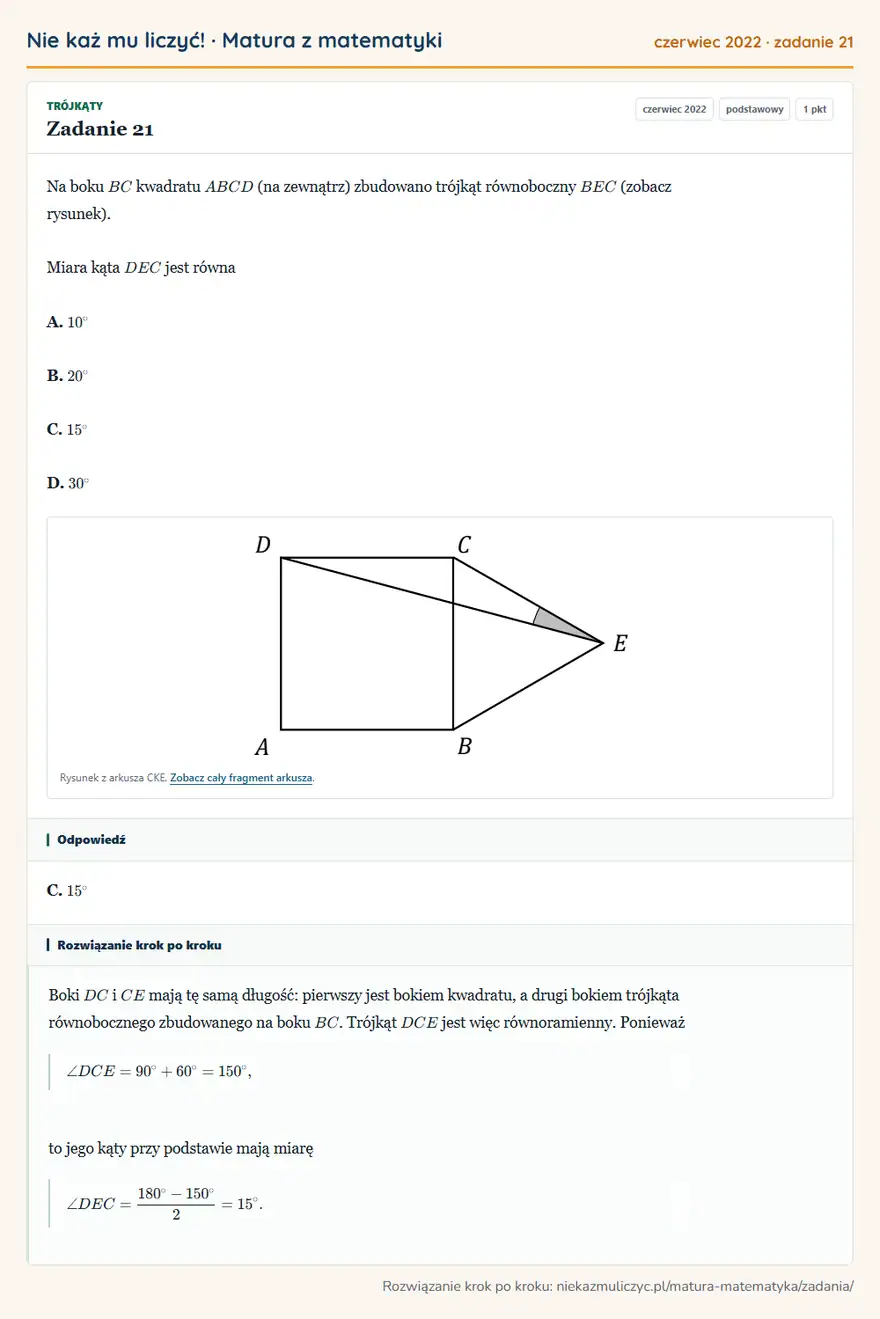 Rozwiązanie zadania 21 (matura z matematyki czerwiec 2022): Na boku BC kwadratu ABCD (na zewnątrz) zbudowano trójkąt równoboczny BEC (zobacz rysunek). Miara kąta DEC…