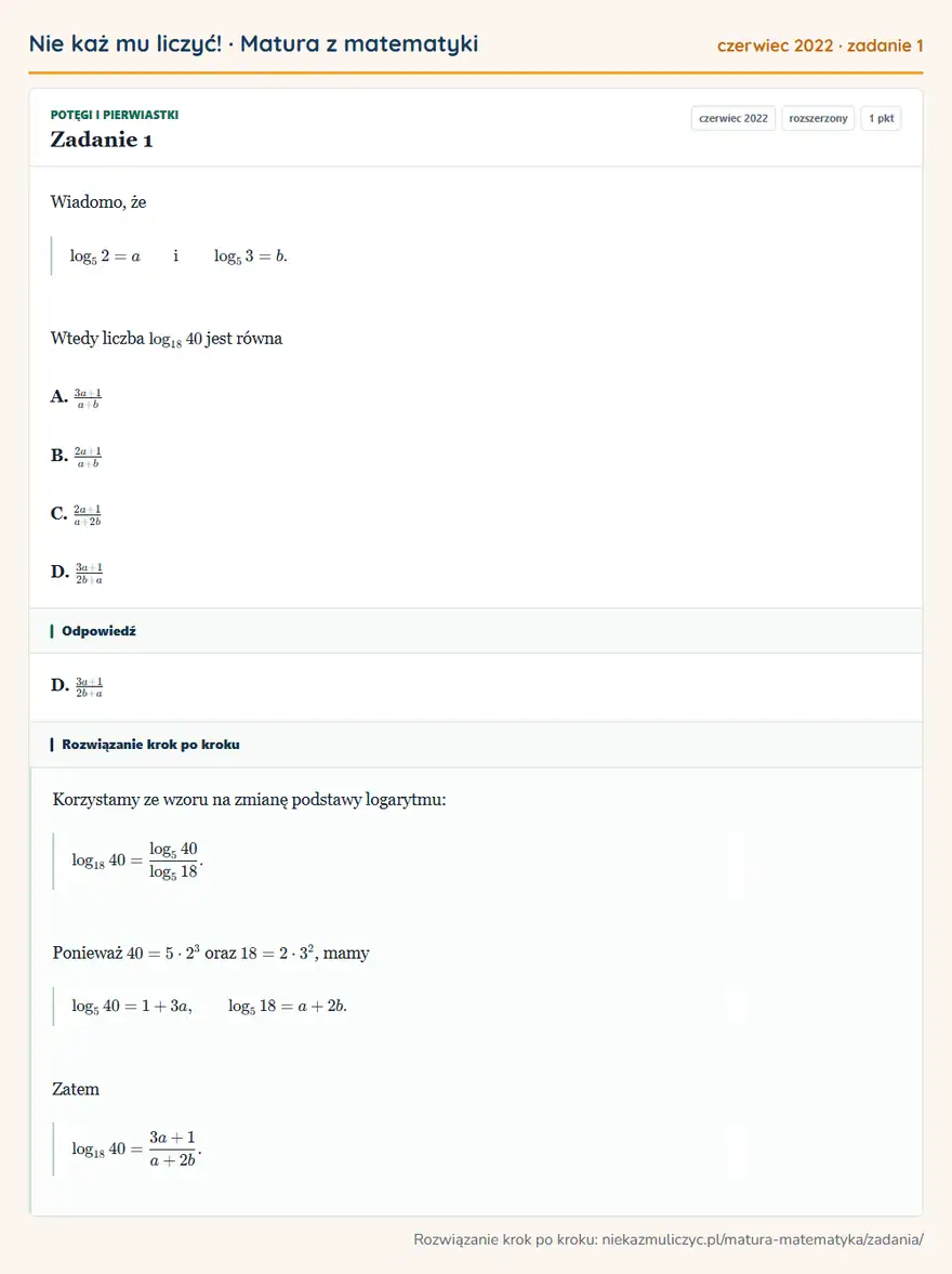Rozwiązanie zadania 1 (matura z matematyki czerwiec 2022): Wiadomo, że log5 2=a i log5 3=b. Wtedy liczba log1840 jest równa A. 3a+1/a+b B. 2a+1/a+b C. 2a+1/a+2b D…