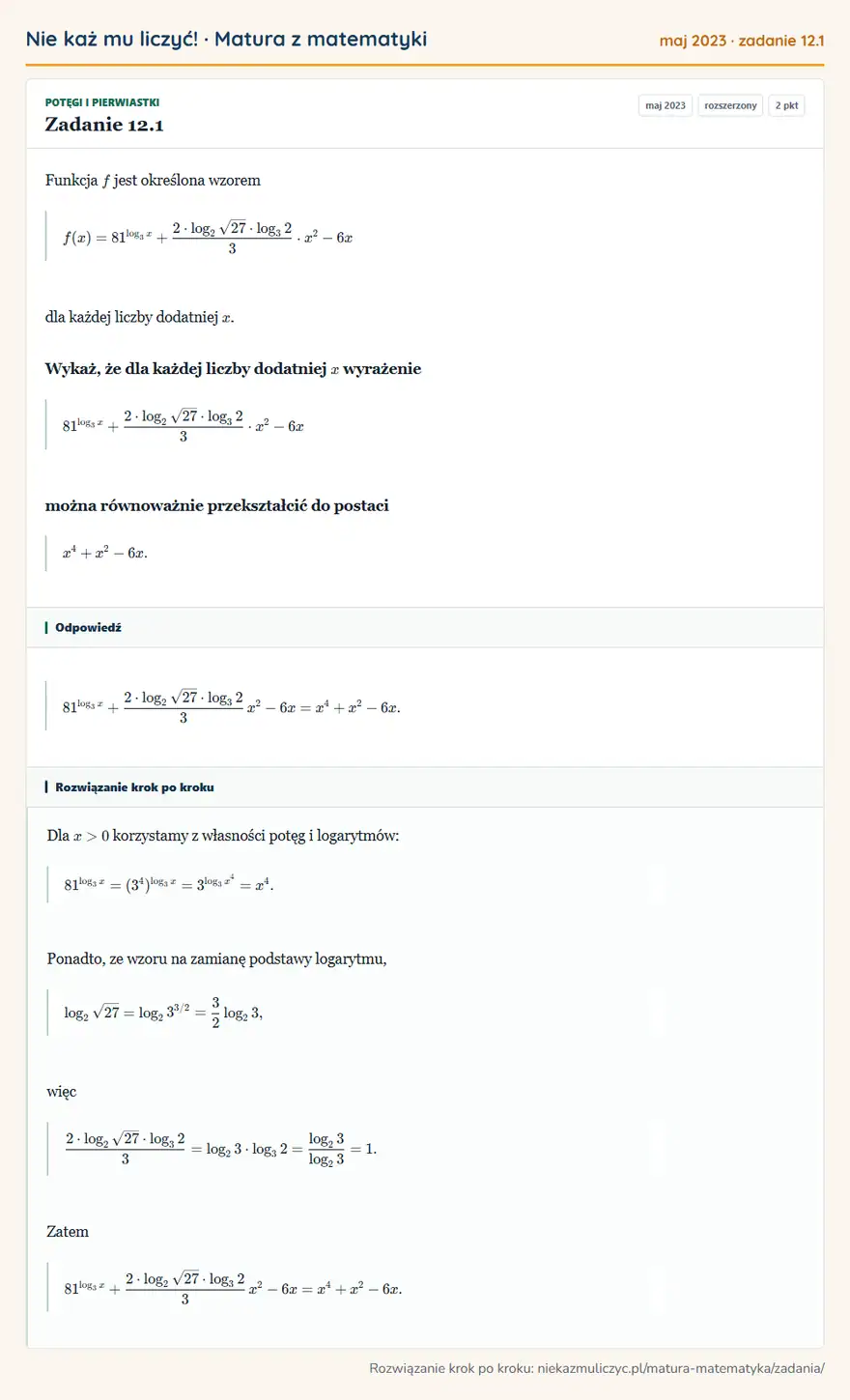 Rozwiązanie zadania 12.1 (matura z matematyki maj 2023): Funkcja f jest określona wzorem f(x)=81^log3x+2·log2√27·log3 2/3· x²-6x dla każdej liczby dodatniej x. Wykaż…