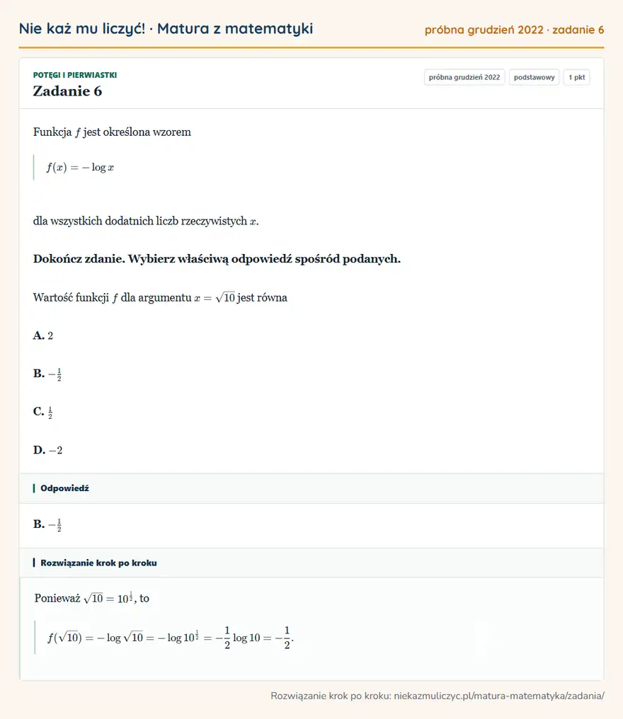 Rozwiązanie zadania 6 (matura z matematyki próbna grudzień 2022): Funkcja f jest określona wzorem f(x)=-log x dla wszystkich dodatnich liczb rzeczywistych x. Dokończ zdanie…
