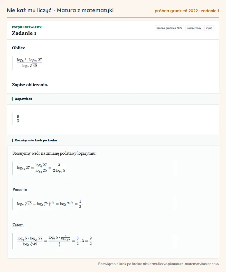 Rozwiązanie zadania 1 (matura z matematyki próbna grudzień 2022): Oblicz log3 5·log2527log76√49. Zapisz obliczenia.