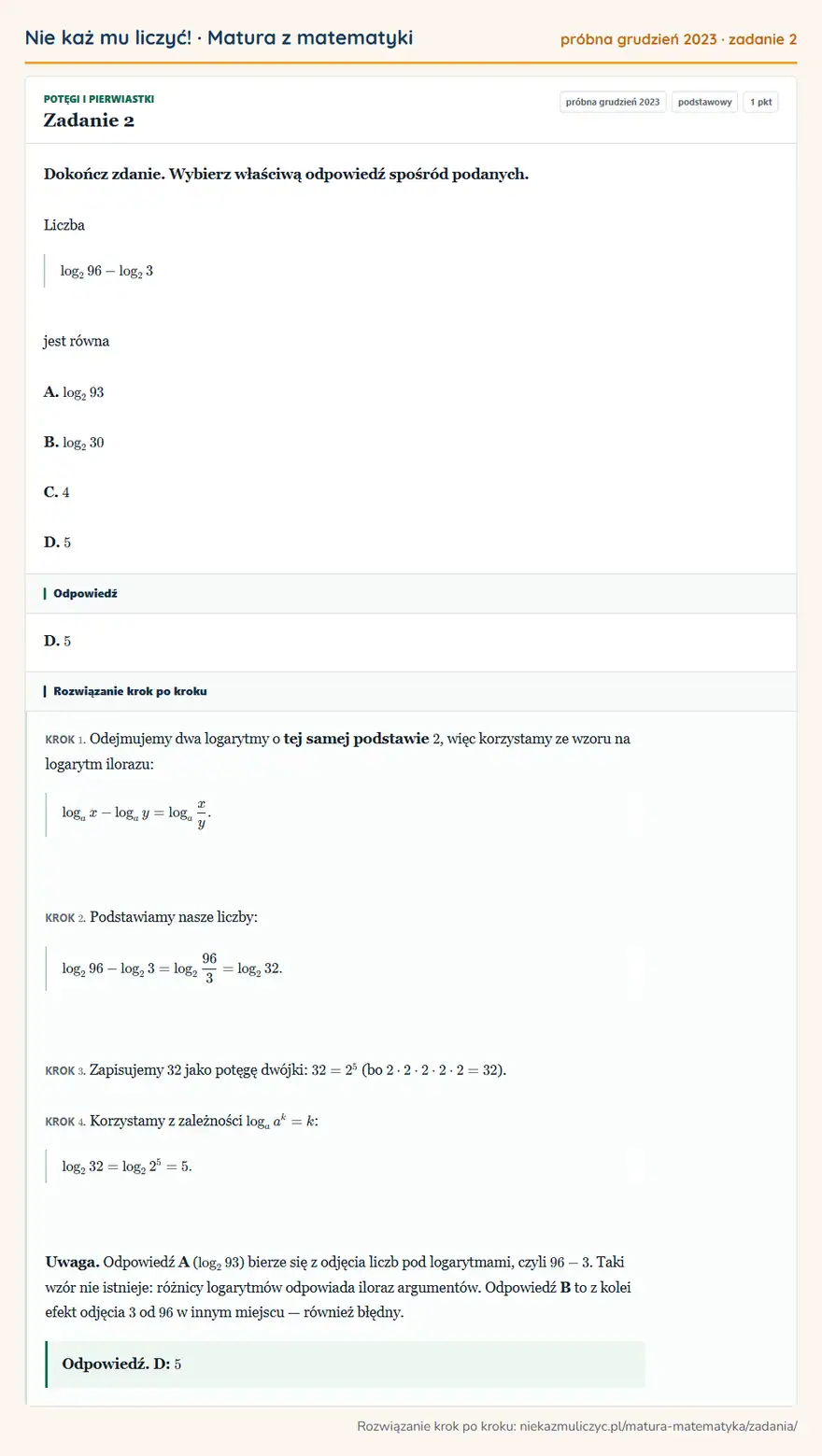 Rozwiązanie zadania 2 (matura z matematyki próbna grudzień 2023): Dokończ zdanie. Wybierz właściwą odpowiedź spośród podanych. Liczba log2 96-log2 3 jest równa A. log2 93 B…