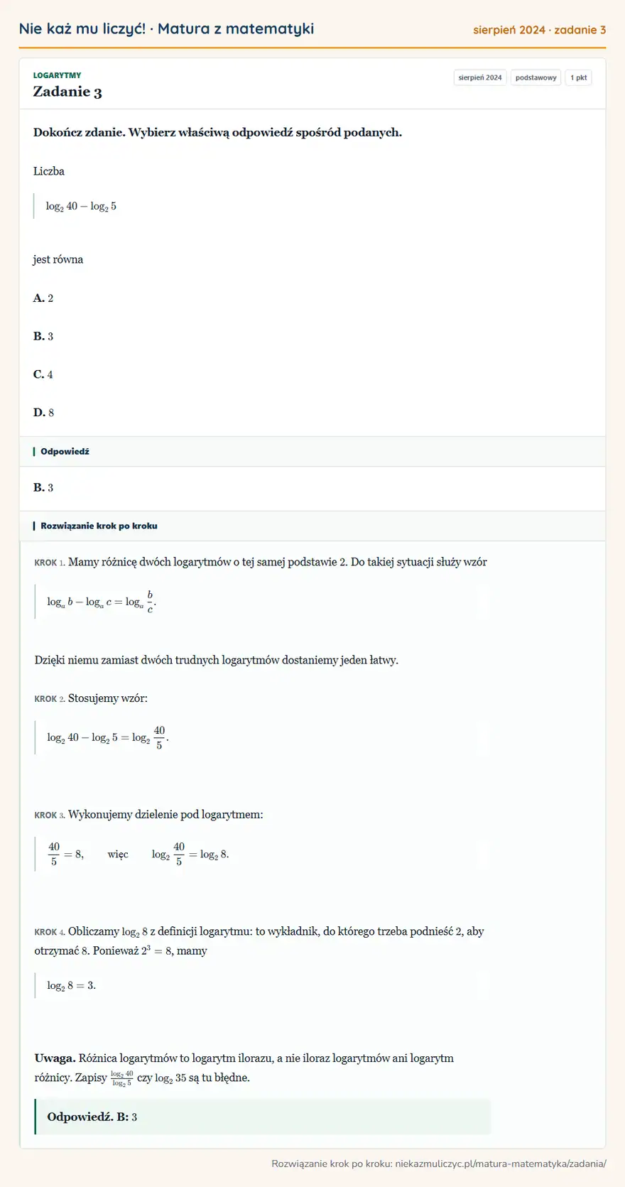 Rozwiązanie zadania 3 (matura z matematyki sierpień 2024): Dokończ zdanie. Wybierz właściwą odpowiedź spośród podanych. Liczba log2 40-log2 5 jest równa A. 2 B. 3 C. 4…